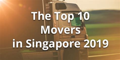 List of movers in Singapore 2019 | Find the Top Movers SG[ Check it out ]