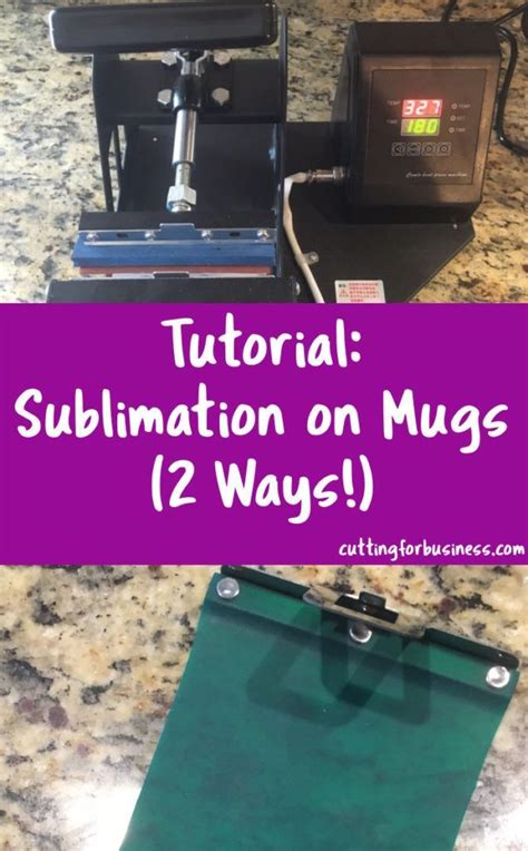 Tutorial: How to Sublimate Mugs - Two ways - A great intro for Silhouette Cameo and Cricut ...