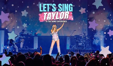 Let's Sing Taylor: A LIVE BAND EXPERIENCE CELEBRATING TAYLOR SWIFT - Baltimore/DC - The Bowery ...