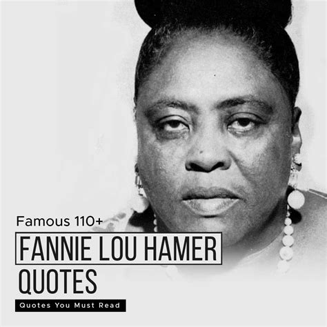 Famous 110+ Fannie Lou Hamer Quotes You Must Read | Quotesmasala