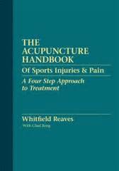 The Acupuncture Handbook of Sports Injuries and Pain