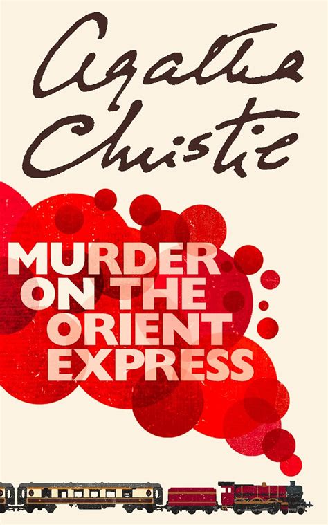 A LITTLE BIT OF READING: MURDER ON THE ORIENT EXPRESS - Agatha Christie