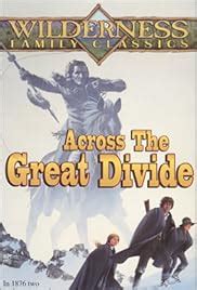 Across the Great Divide (1976) - IMDb