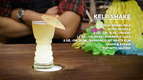 Kelp Shake Cocktail Orgeat, White Rum, Kelp, Seltzer, Pineapple Juice ...