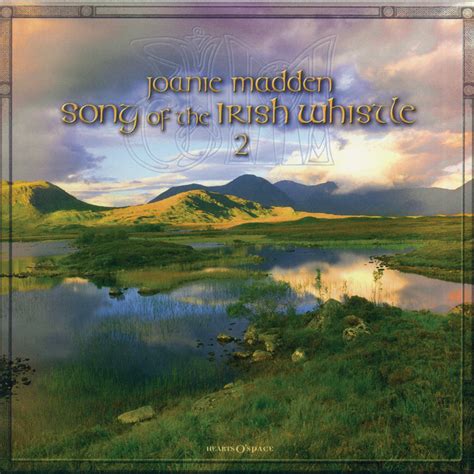 Song of the Irish Whistle 2 | Joanie Madden | Hearts of Space Records