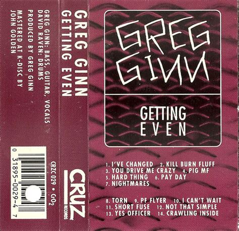 Greg Ginn – Getting Even – Cassette (CrO2, Album), 1993 [r4192172] | Discogs