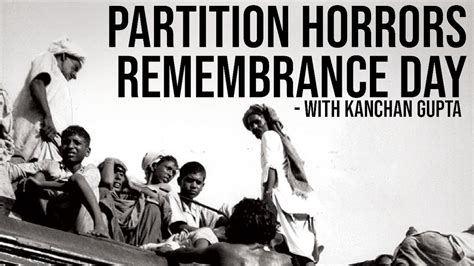 Partition Horrors Remembrance day - KushalMehra.com