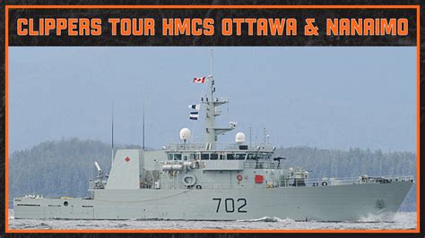 Clippers invited to tour HMCS Ottawa and HMCS Nanaimo | Nanaimo Clippers