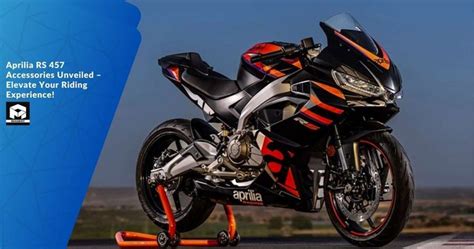 Aprilia RS 457 Accessories Unveiled – Elevate Your Riding Experience ...