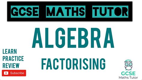 Factorising (Higher & Foundation) | GCSE Maths Tutor - YouTube