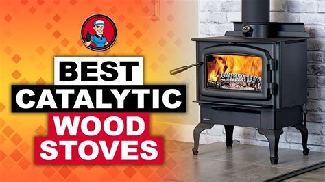 Best Catalytic Wood Stoves 🔥: 2020 Ultimate Round-up | HVAC Training 101 - YouTube