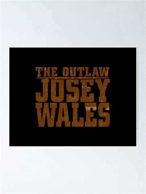 "The Outlaw Josey Wales" Poster for Sale by symbolized | Redbubble