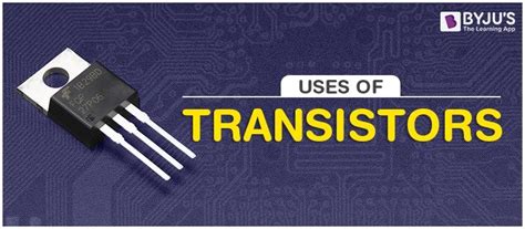 Types Of Transistors And Their Uses