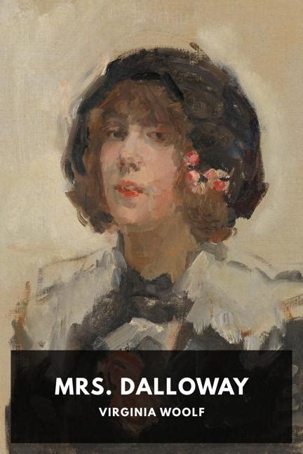 Mrs. Dalloway, by Virginia Woolf - Free ebook download - Standard Ebooks: Free and liberated ...