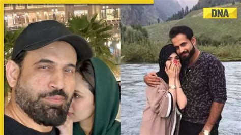 Irfan Pathan reveals wife Safa Baig's face for the first time ever, pic ...