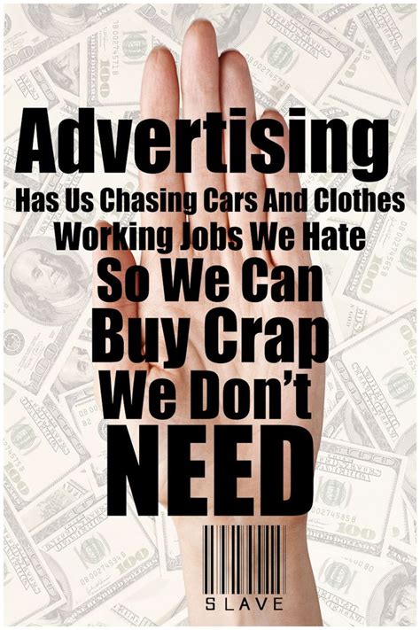 Anti Consumerism Poster Anti Advertising Money Poster | Anti consumerism, Consumerism quotes ...