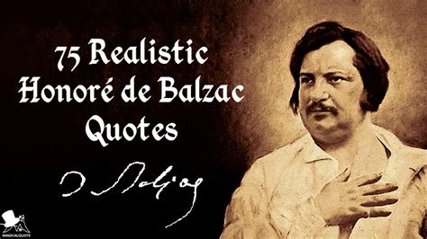 75 Realistic Honoré de Balzac Quotes - MagicalQuote