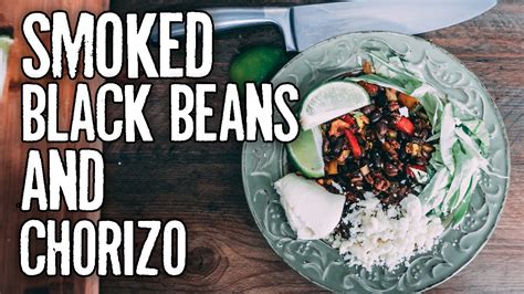 Smoked Chorizo and Black Beans - Mexican Chili Recipe - Chili Chili