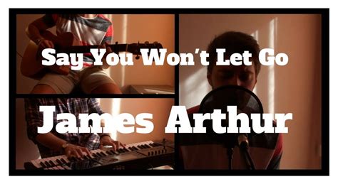 Say You Won't Let Go - James Arthur (Cover) - YouTube