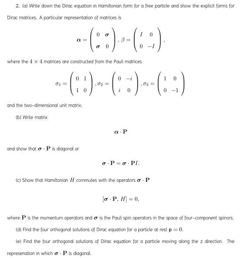 Solved 2. (a) Write down the Dirac equation in Hamiltonian | Chegg.com