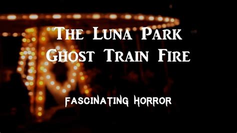 "Fascinating Horror" The Luna Park Ghost Train Fire (TV Episode 2019 ...