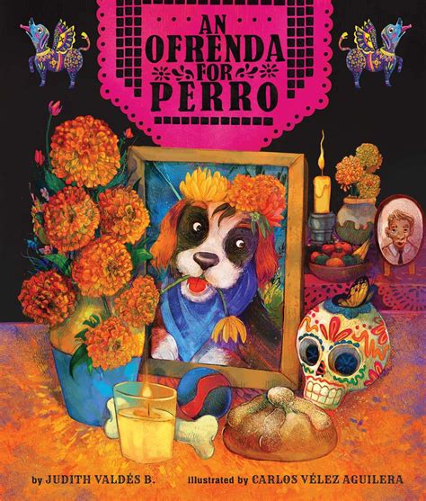 Cover Reveal: AN OFRENDA FOR PERRO | VIVIAN KIRKFIELD – Writer for Children