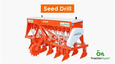 Seed Drill: Functions, Components & Advantages (tg921)