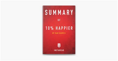 ‎Summary of 10% Happier by Dan Harris by Instaread on Apple Books