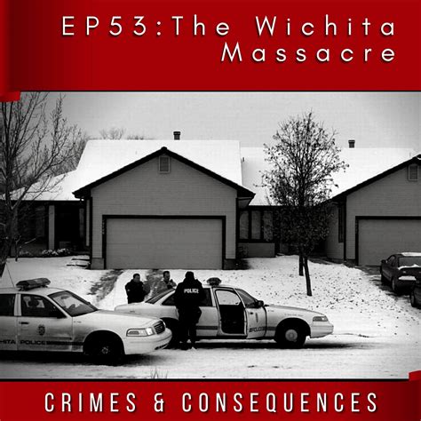 The Wichita Massacre – Crimes and Consequences Podcast Podcast – Listen