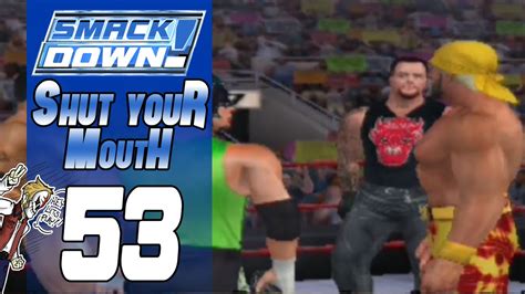 WWE Smackdown Shut Your Mouth #53 - YouTube