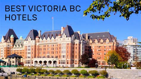 Best Victoria BC Hotels in 2017 | CVS Tours