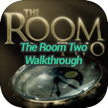 The Room Two Walkthrough • 2020 • Game Solver