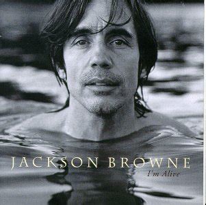 I'm Alive (Jackson Browne album) - Wikipedia