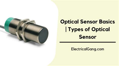 Optical Sensor Basics | Types of Optical Sensor