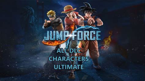 Jump Force All DLC Characters Ultimate - YouTube