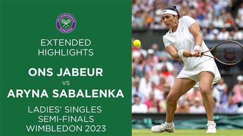 Ons Jabeur vs Aryna Sabalenka | Semi-final Extended Highlights ...