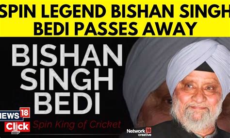 Bishan Singh Bedi India Spin Legend Passes Away | Bishan Singh Bedi No More | N18V | Cricket ...