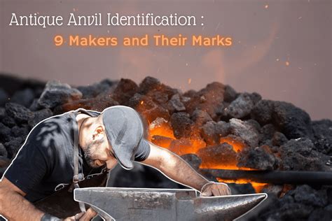 Antique Anvil Identification: 9 Makers and Their Marks - Diggers and Detectors