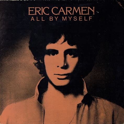 Eric Carmen - All By Myself (Vinyl) | Discogs