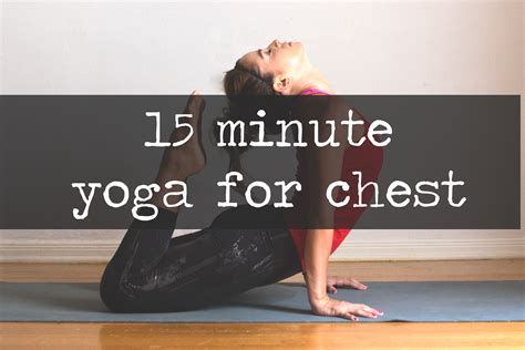 15 Minute Yoga Video for Chest — YOGABYCANDACE