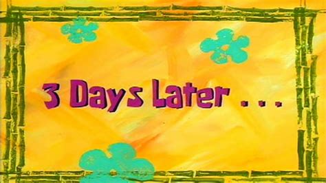 3 Days Later... | SpongeBob Time Card #1 - YouTube