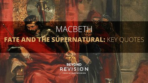 Macbeth: Fate and the Supernatural Key Quotes - A Beyond Theme Guide ...