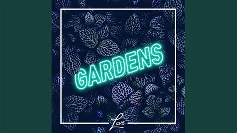 Gardens - YouTube Music