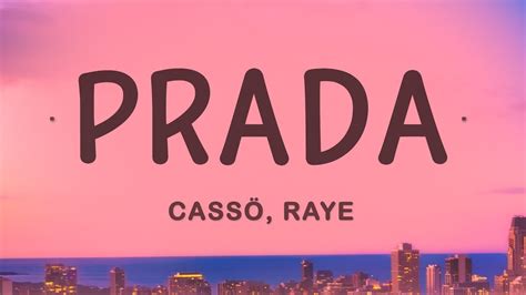 Cassö - Prada (Lyrics) ft. RAYE, D-Block Europe | 25 Min - YouTube