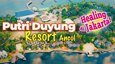 Putri Duyung Resort Ancol, Healing di Jakarta - YouTube