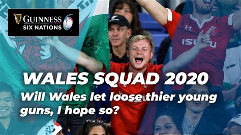 Wales Squad Six Nations 2020 - YouTube