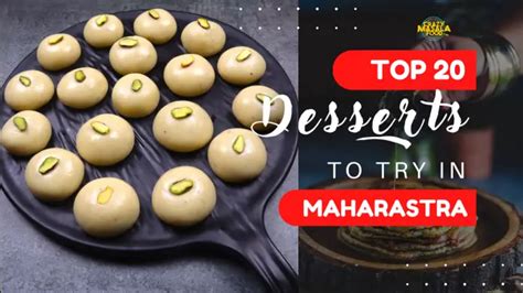 Top 20 Desserts To Try In Maharashtra. - Crazy Masala Food