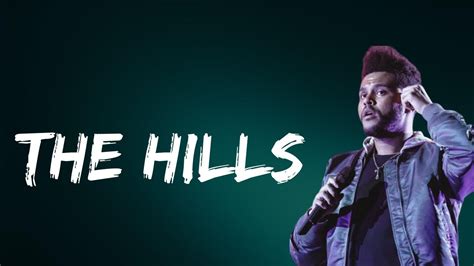 The Weeknd - The Hills (Lyrics) - YouTube