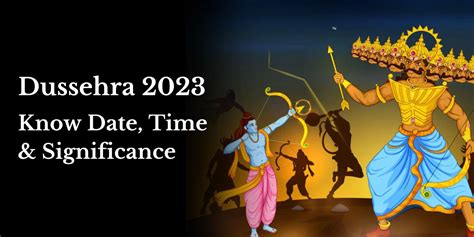 Dussehra 2023 - Know Date, Time & Significance