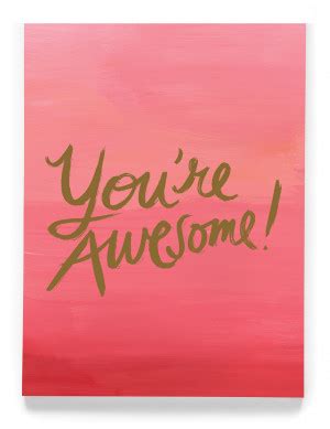Youre Awesome Quotes. QuotesGram
